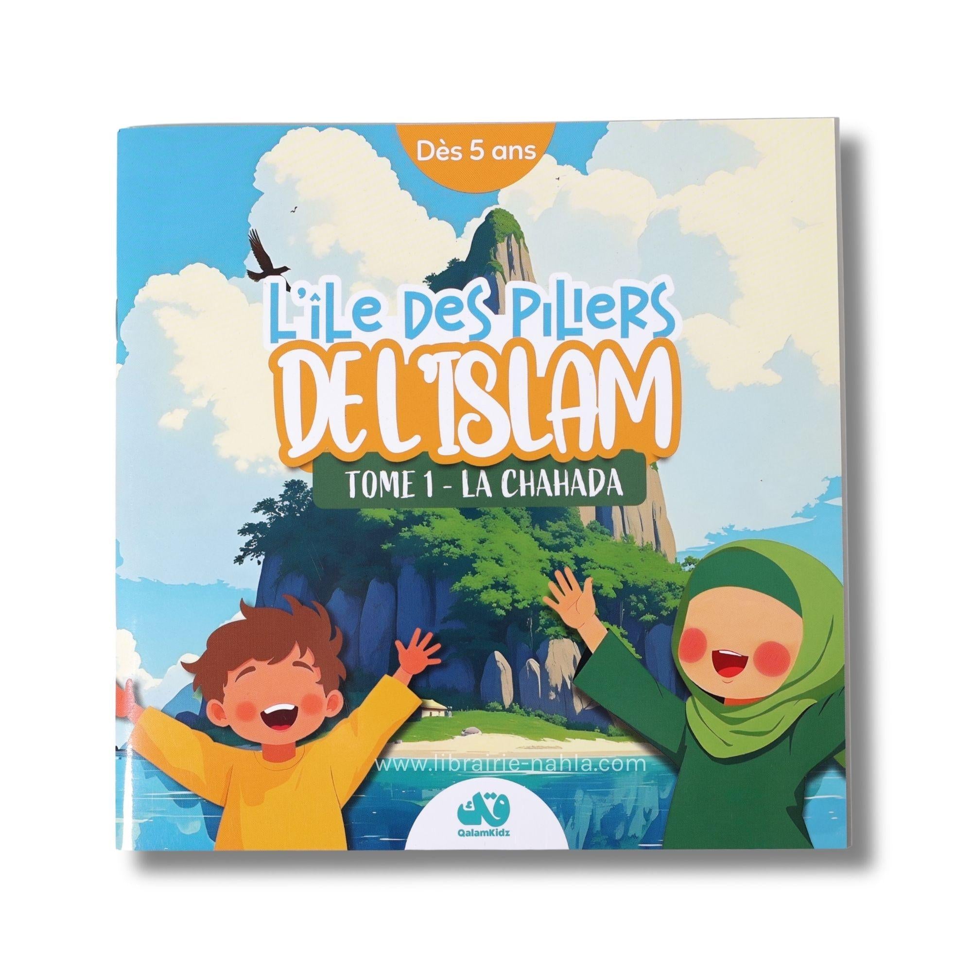 L’Île des piliers de l’islam – Tome 1 : La Chahada