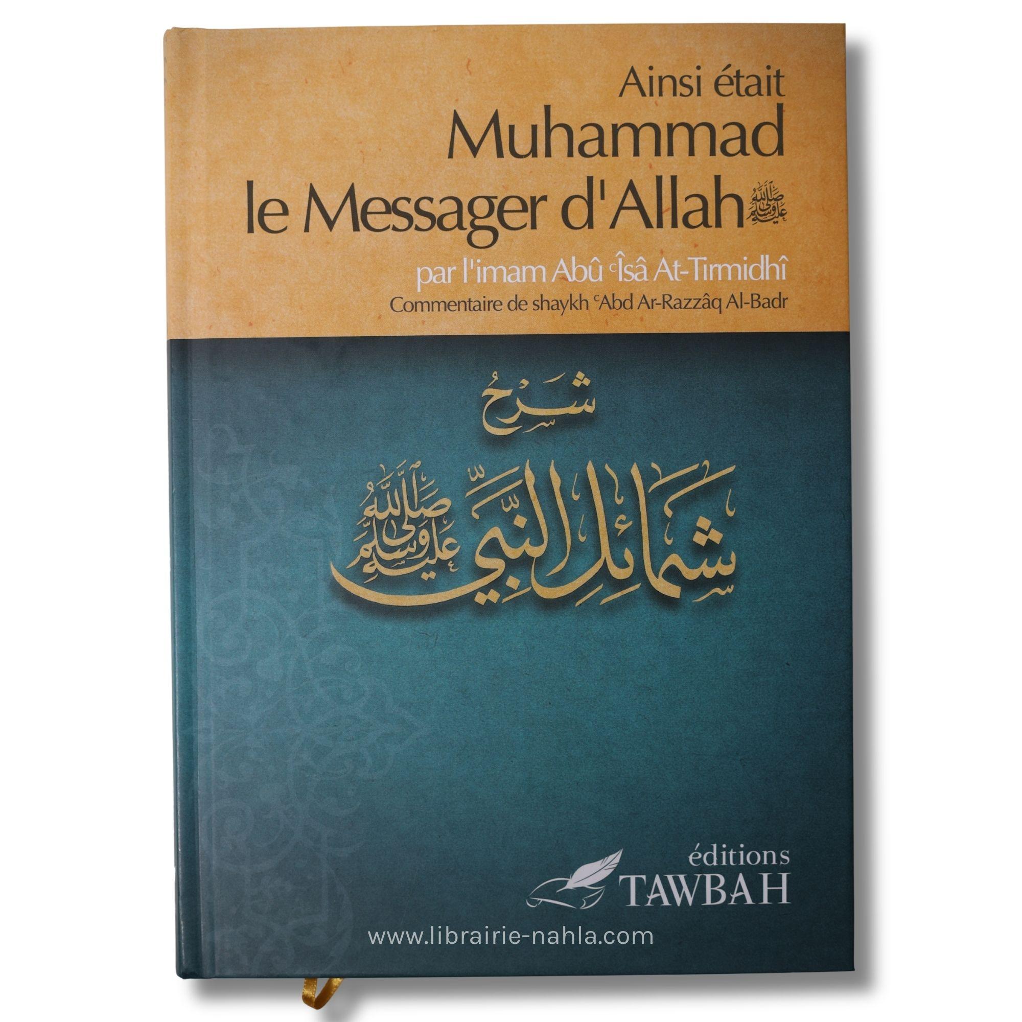 Ainsi était Muhammad le messager d'Allah