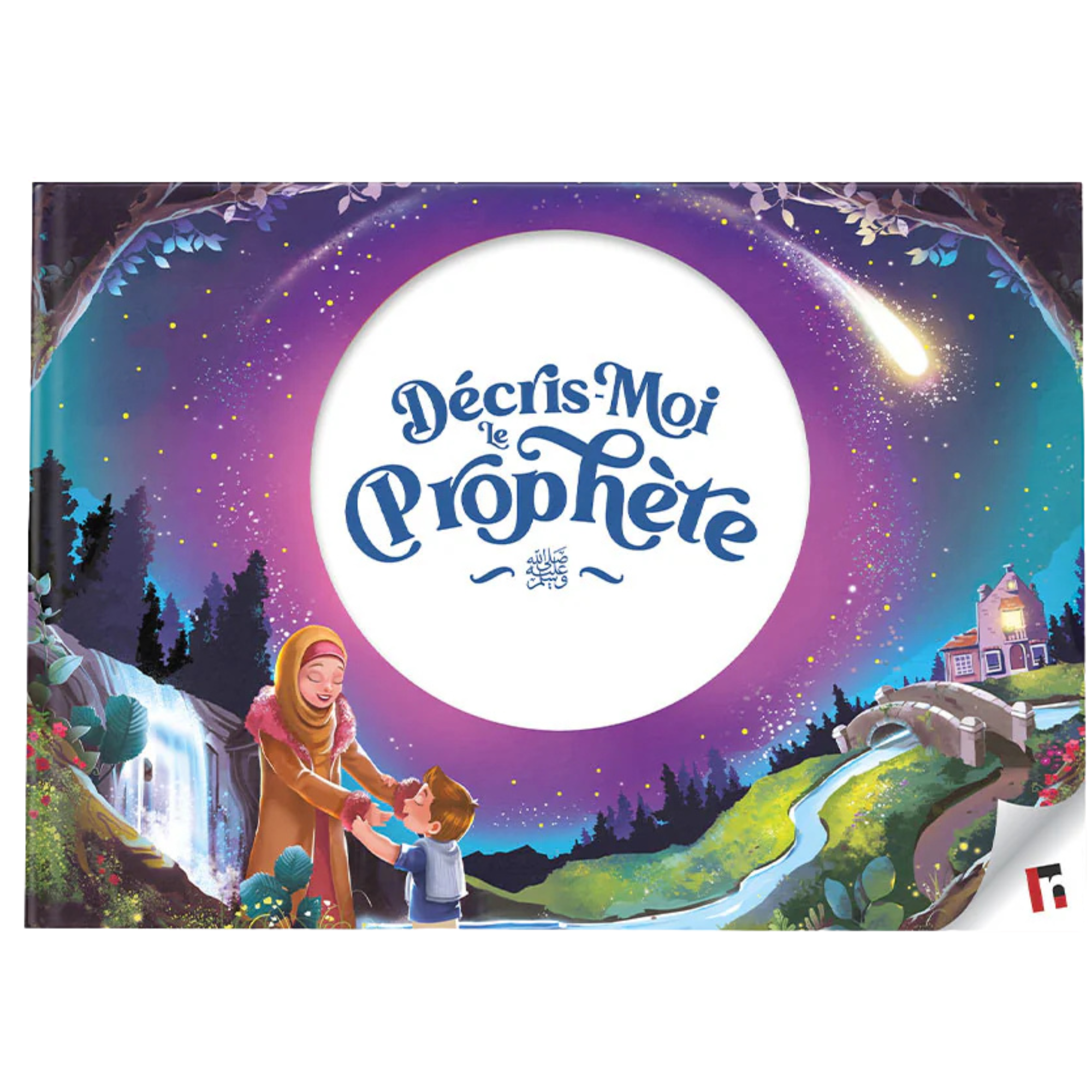 Décris-moi le Prophète ﷺ
