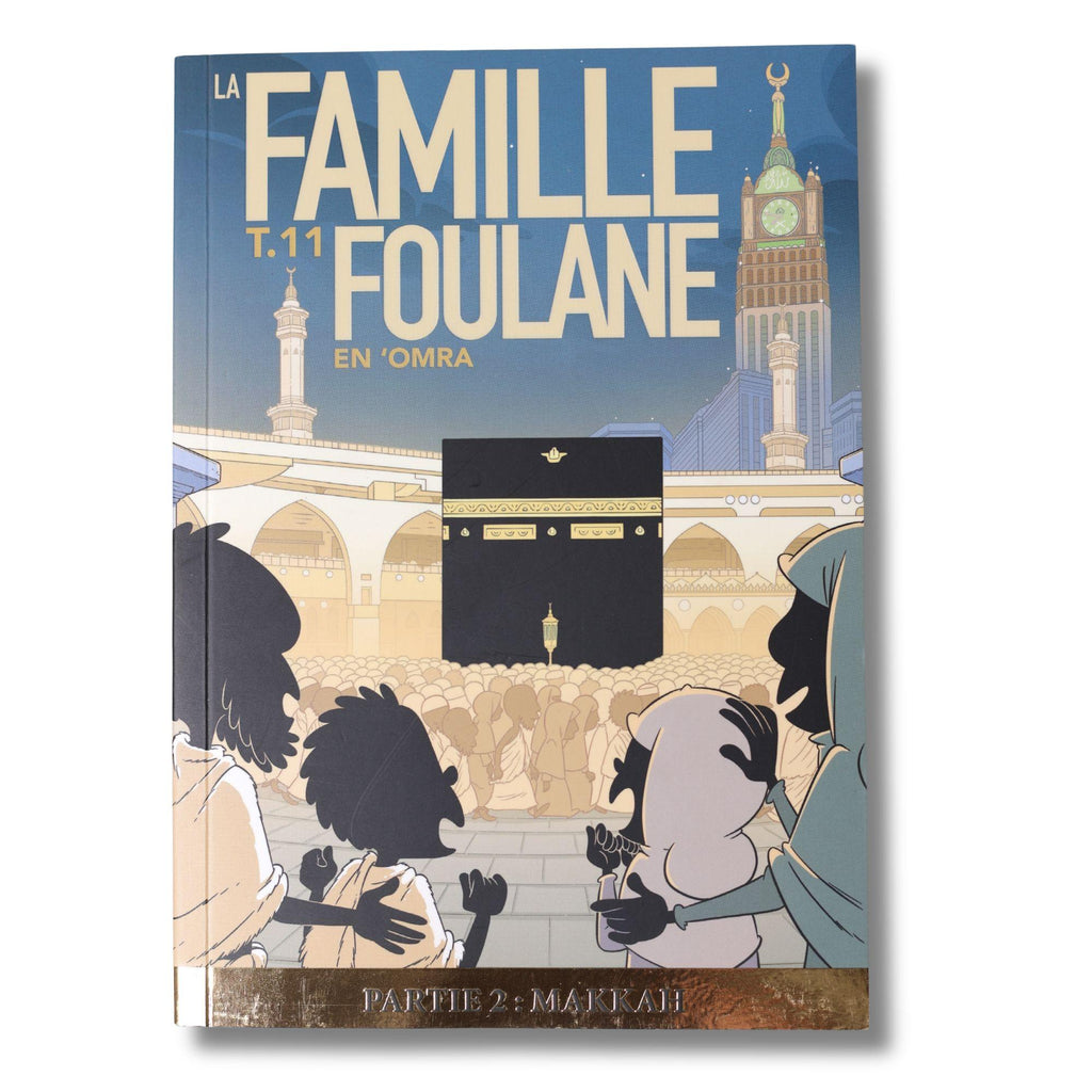 La famille Foulane - Tome 11 - En 'Omra (Partie 2)