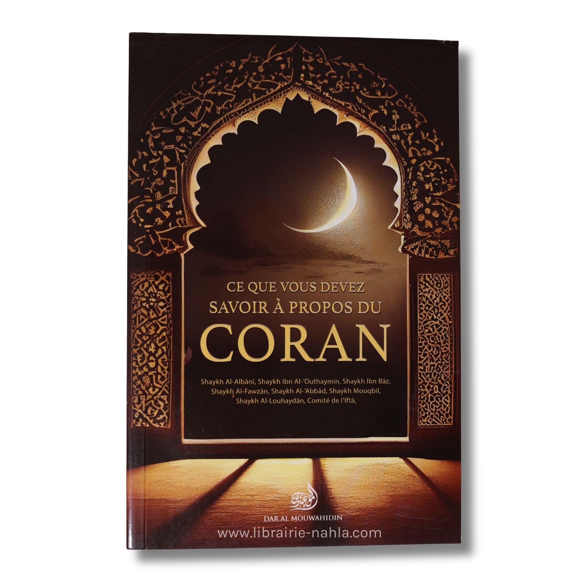 Ce que vous devez savoir à propos du Coran