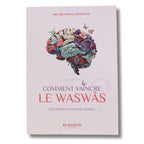 Comment vaincre le waswâs