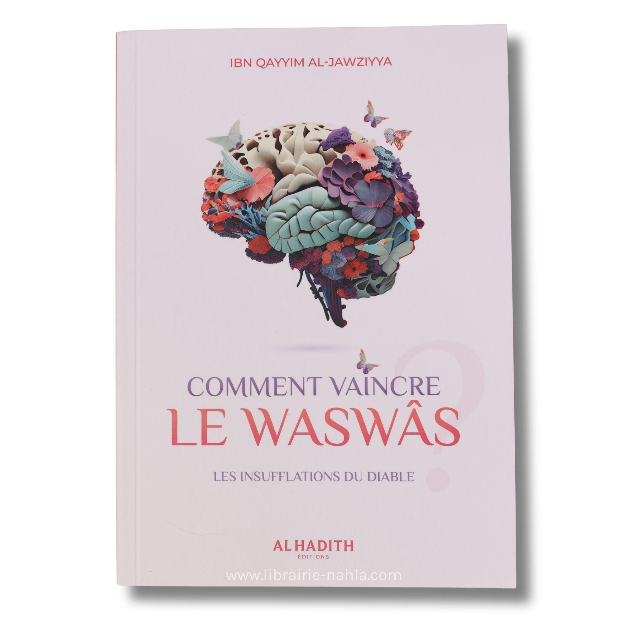 Comment vaincre le waswâs