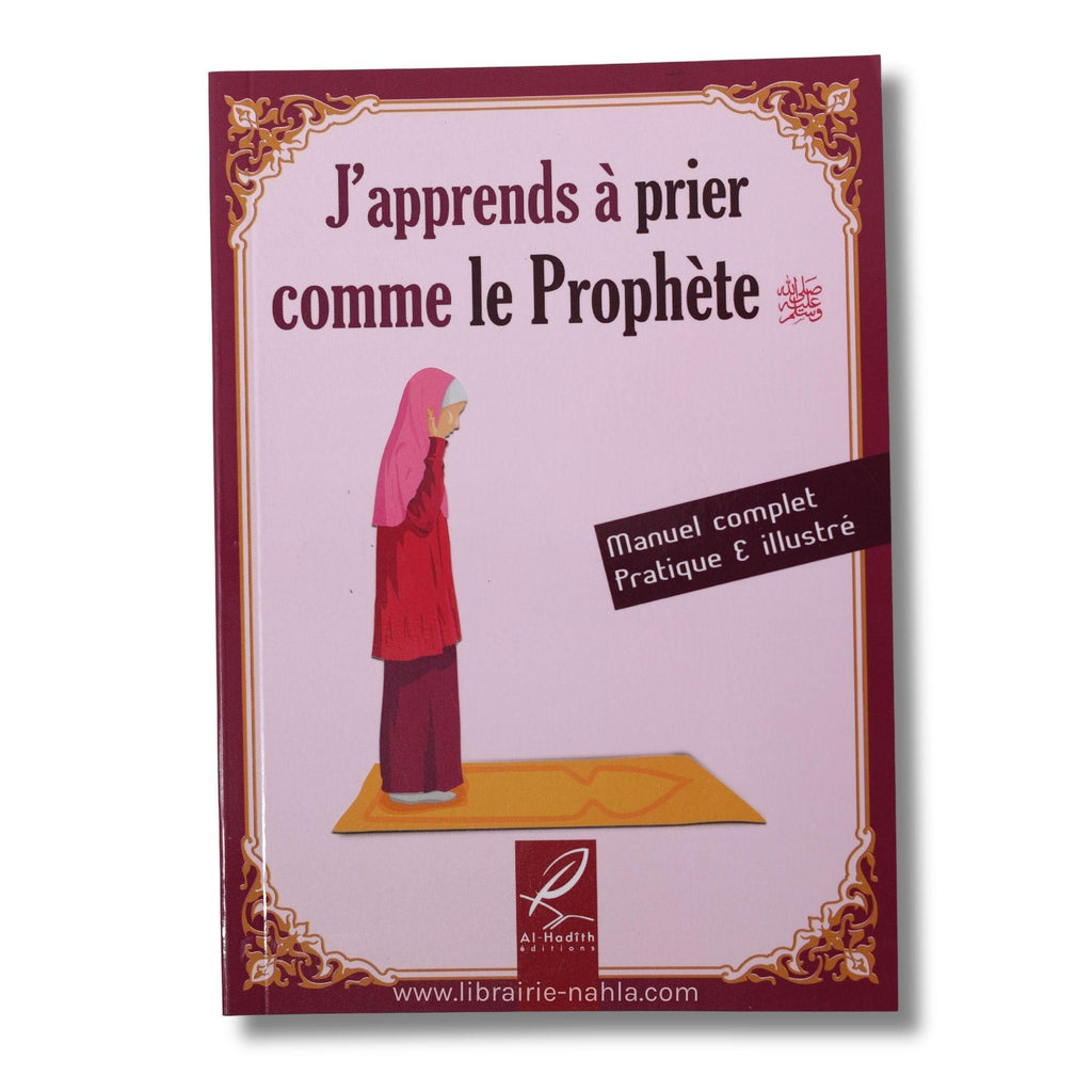 J'apprends à prier comme le Prophète - version fille
