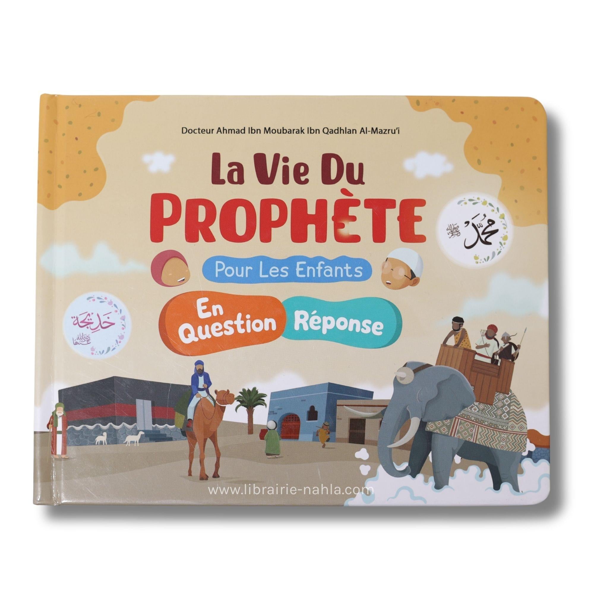 La vie du Prophète pour les enfants (questions/réponses)
