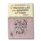 L'attestation de foi et les annulatifs de l'islam