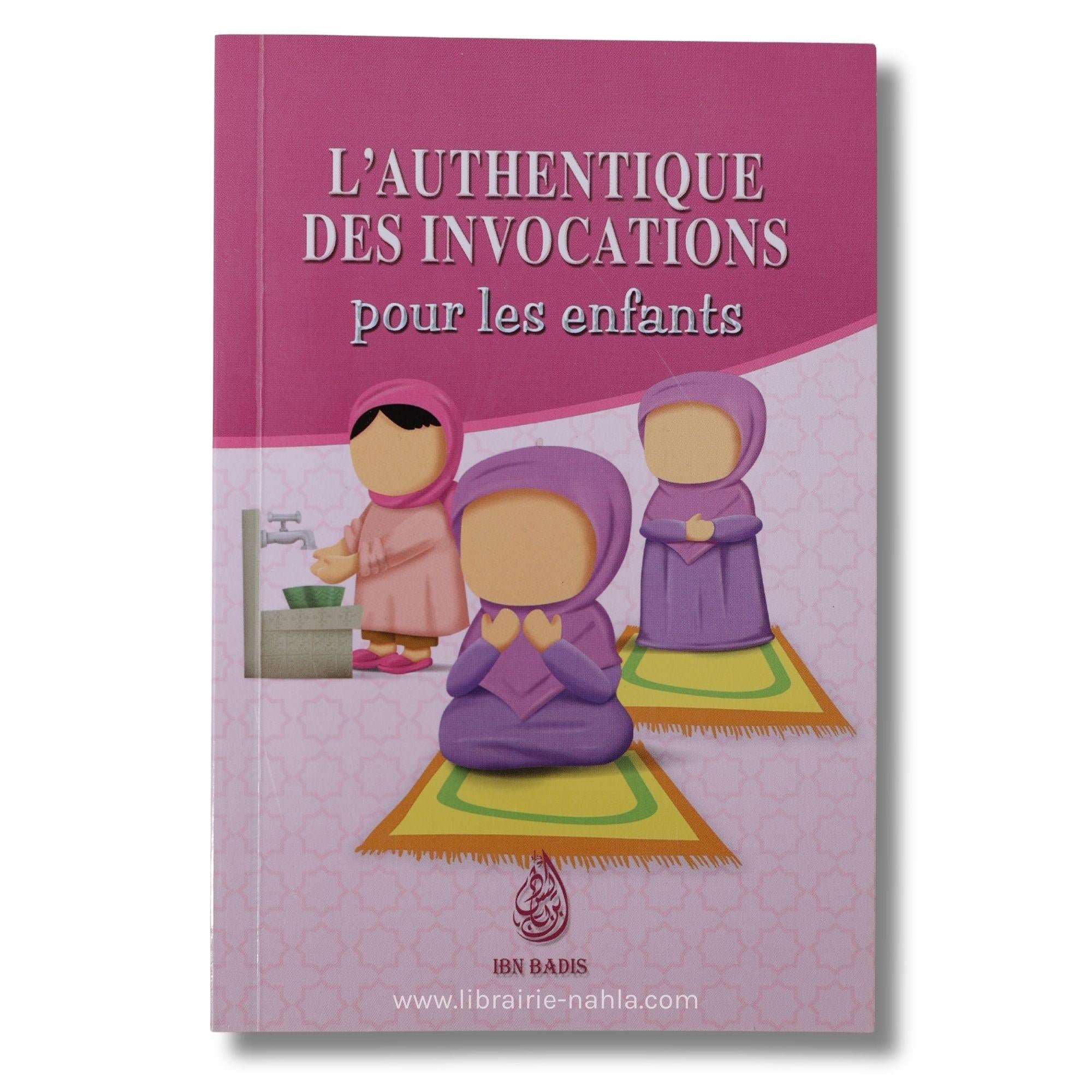 L'authentique des invocations pour les enfants - Version fille