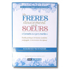 Les frères doucement avec les soeurs