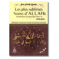 Les plus sublimes noms d’Allah : Bénédictions et impacts dans notre vie