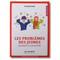 Les problèmes des jeunes ; diagnostic et solutions