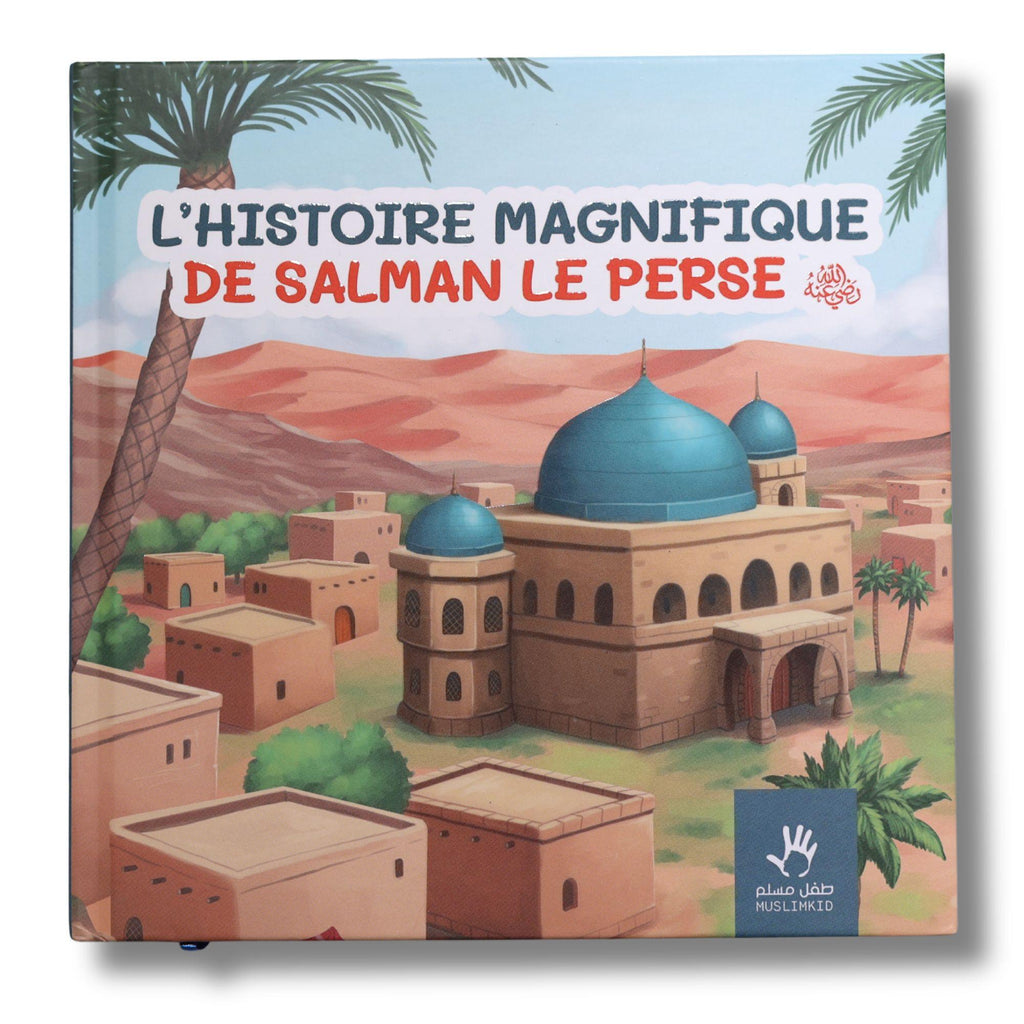 L'histoire magnifique de Salman le perse