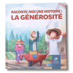Raconte-moi une histoire : la générosité