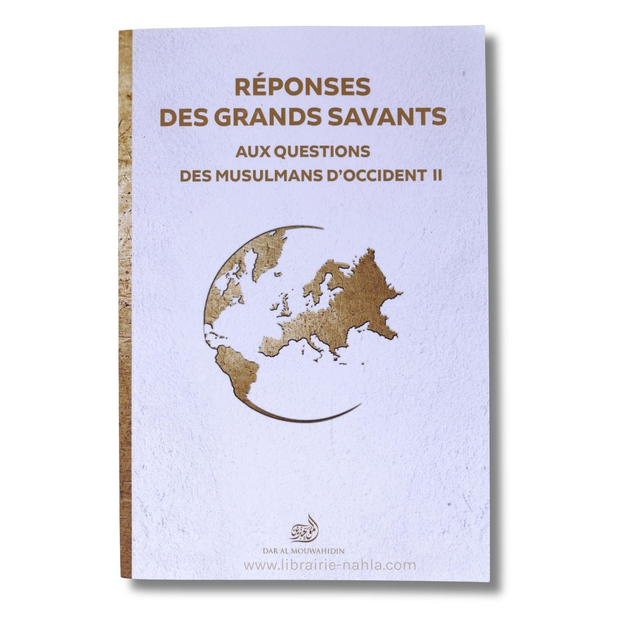 Réponses des grands savants - Tome 2 : musulmans d'occident